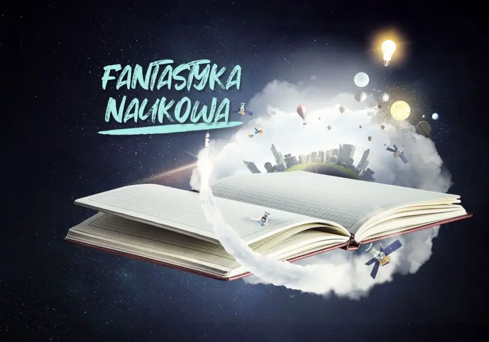 Literatura fantastyczno-naukowa: co warto o niej wiedzieć i dlaczego?