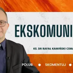 Ekskomunika: Czym jest i co oznacza ta kara kościelna?