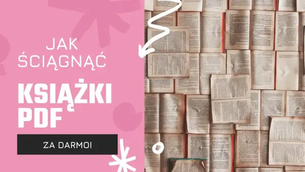 Jak ściągać książki na czytnik: 5 prostych kroków + legalne źródła